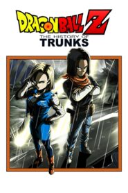 Dragon Ball Z: The History of Trunks