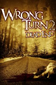 Wrong Turn 2: Dead End