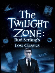 The Twilight Zone: Rod Serling’s Lost Classics