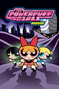 The Powerpuff Girls Movie